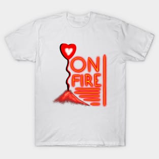 Love on Fire! T-Shirt